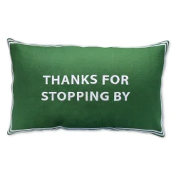 Thanks For Stopping By Pillowcase