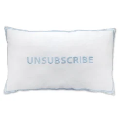 Unsubscribe Pillowcase